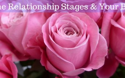 Valentines – Relationship Stages & Your Body